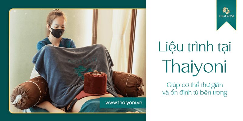 Liệu trình tại Thaiyoni giúp cơ thể thư giãn và ổn định từ bên trong