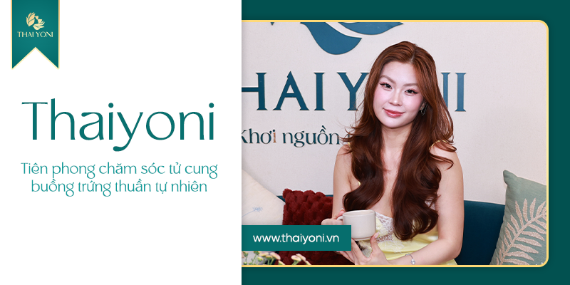 Tien phong cham soc tu cung buong trung thuan tu nhien